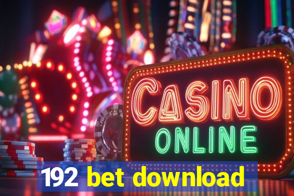 192 bet download